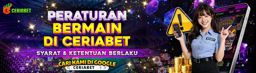 PERATURAN BERMAIN DI CERIABET