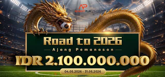 ADVANTPLAY - ROAD TO 2026! AJANG PEMANASAN